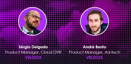 Andre and Sergio - Product Specialists at Velocix