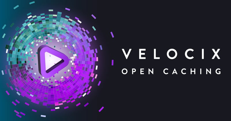 Velocix-Open-Caching